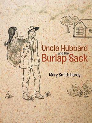 Book cover for Uncle Hubbard and the Burlap Sack