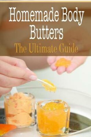 Cover of Homemade Body Butters