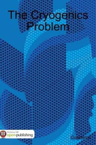 Cover of The Cryogenics Problem