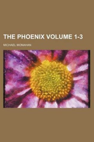 Cover of The Phoenix Volume 1-3