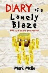 Book cover for Diary of a Lonely Blaze (Book 2)