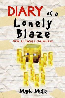 Book cover for Diary of a Lonely Blaze (Book 2)