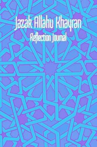 Cover of Jazak Allahu Khayran - Reflection Journal