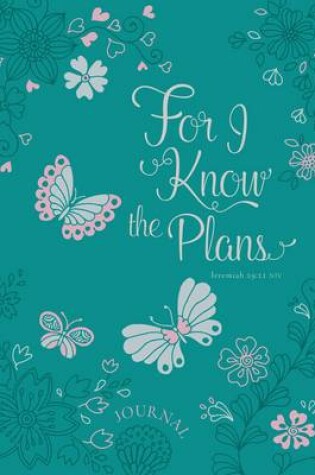 Cover of Journal: For I Know the Plans...