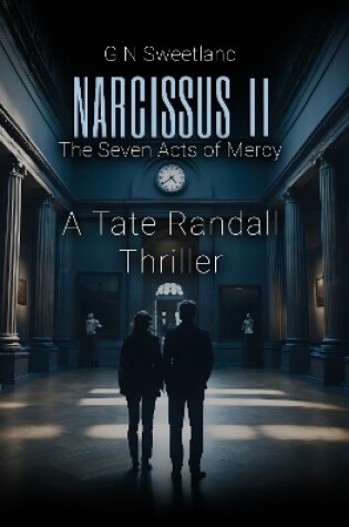 Cover of Narcissus II – The Seven Acts of Mercy: A Tate Randall Thriller