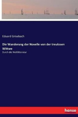 Cover of Die Wanderung der Novelle von der treulosen Wittwe