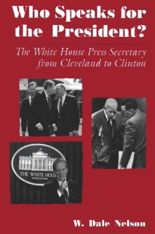 Cover of Who Speaks For the President?