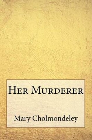 Cover of Her Murderer
