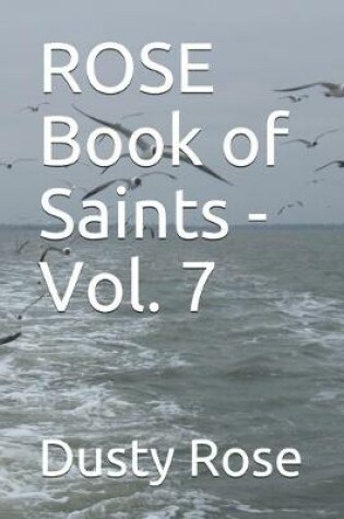 Cover of ROSE Book of Saints - Vol. 7