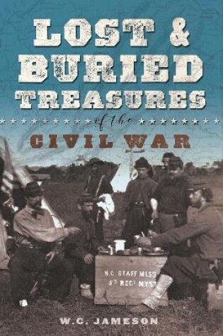 Cover of Lost and Buried Treasures of the Civil War