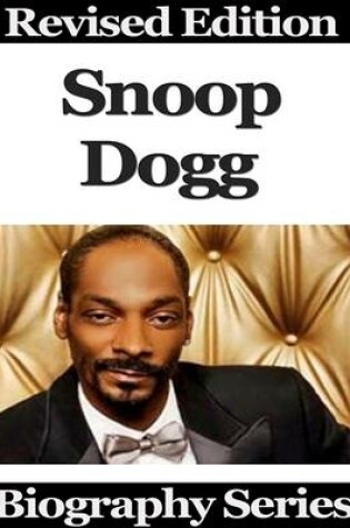 Cover of Snoop Dogg - Biography Series