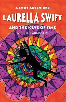 Book cover for Laurella Swift and the Keys of Time