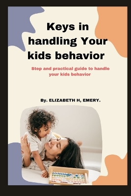 Book cover for Keys In handling your kids behavior