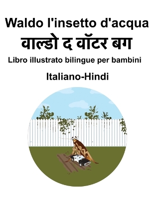 Book cover for Italiano-Hindi Waldo l'insetto d'acqua Libro illustrato bilingue per bambini