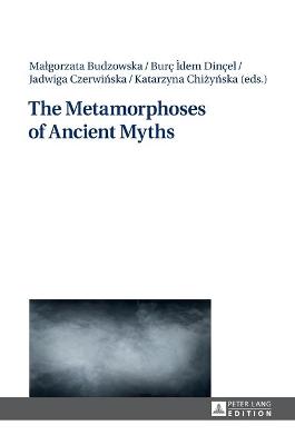 Book cover for The Metamorphoses of Ancient Myths