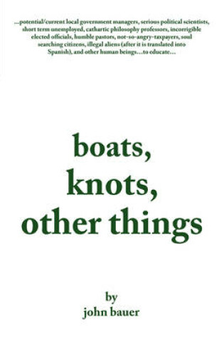 Cover of Boats, Knots, Other Things