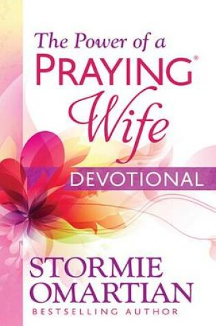 Cover of The Power of a Praying Wife Devotional