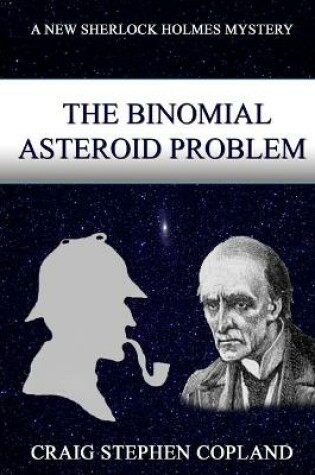 Cover of The Binomial Asteroid Problem