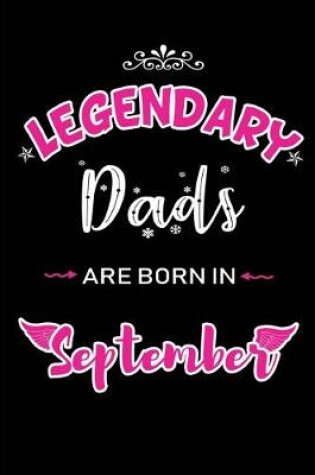 Cover of Legendary Dads are born in September