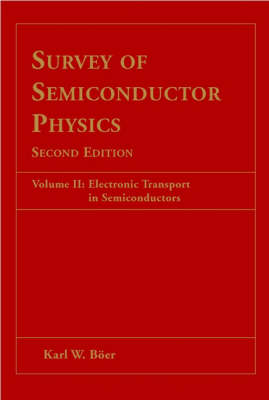 Book cover for Survey of Semiconductor Physics, Electronic Transport in Semiconductors