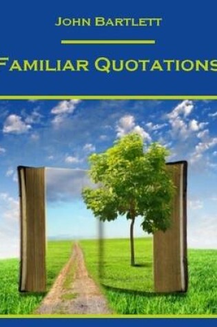 Cover of Familiar Quotations (Illustrated)