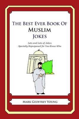 Book cover for The Best Ever Book of Muslim Jokes