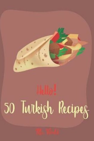 Cover of Hello! 50 Turkish Recipes