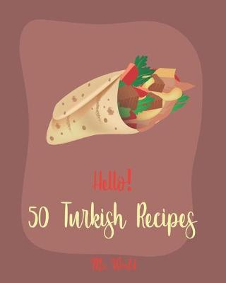 Cover of Hello! 50 Turkish Recipes