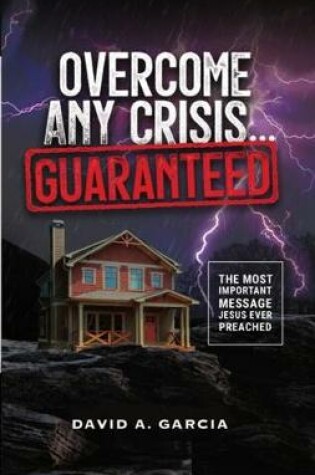 Cover of Overcome Any Crisis Guaranteed