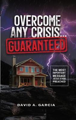 Book cover for Overcome Any Crisis Guaranteed