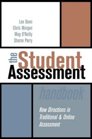 Cover of The Student Assessment Handbook: New Directions in Traditional and Online Assessment