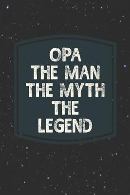 Book cover for Opa The Man The Myth The Legend