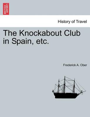 Book cover for The Knockabout Club in Spain, Etc.