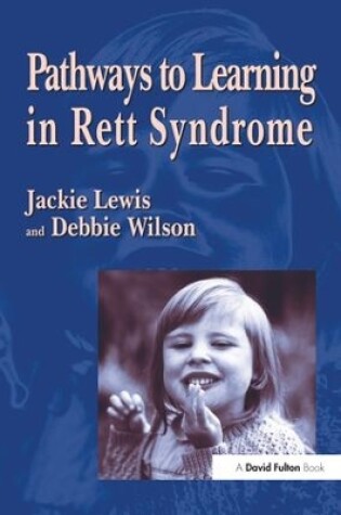 Cover of Pathways to Learning in Rett Syndrome