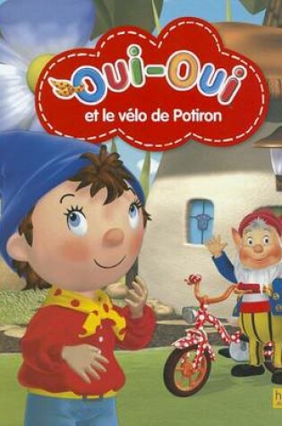 Cover of Oui-Oui Et Le Velo de Potiron