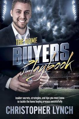 Book cover for The Home Buyers Playbook