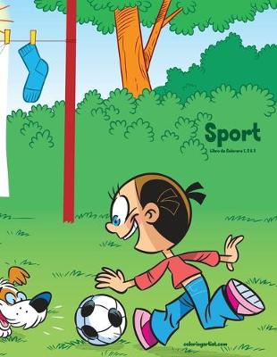 Cover of Sport Libro da Colorare 1, 2 & 3