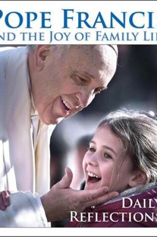 Cover of Pope Francis and the Joy of Family Life