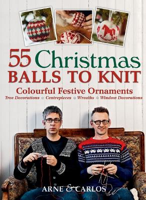 Book cover for 55 Christmas Balls to Knit