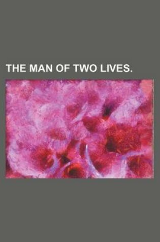 Cover of The Man of Two Lives.