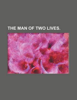 Book cover for The Man of Two Lives.