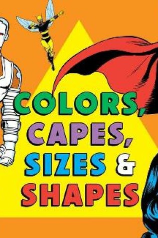 Cover of Colors and Capes, Sizes and Shapes