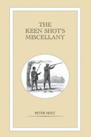 Cover of The Keen Shot's Miscellany