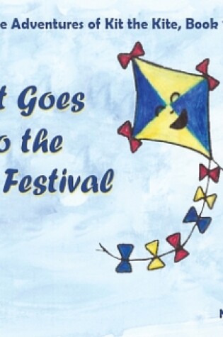 Cover of Kit Goes to the Kite Festival