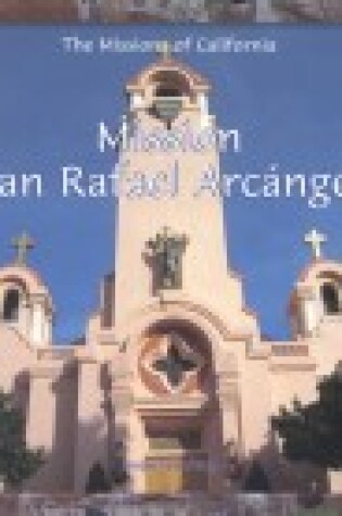 Cover of Mission San Rafael Arcangel