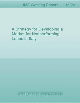 Book cover for A Strategy for Developing a Market for Nonperforming Loans in Italy