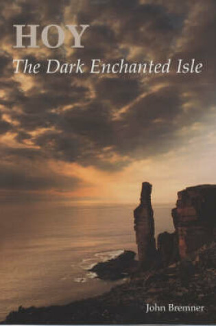 Cover of Hoy - The Dark Enchanted Isle