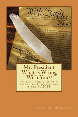 Book cover for Mr. President What is Wrong With You