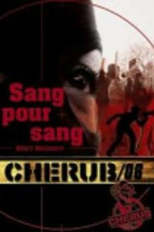 Cover of Cherub 6/Sang pour sang
