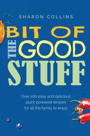 Cover of Bit of the Good Stuff